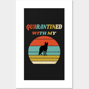 Quarantined With My Dog Funny Gift Idea Social Distancing Posters and Art